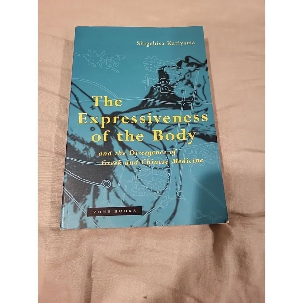 Expressiveness of the Body and the Divergence of Greek and Chinese Medicine...